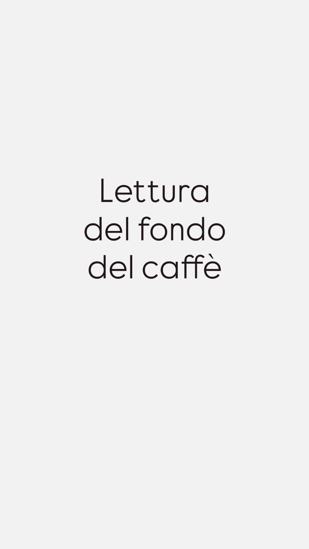 ☕ MESSAGGI DAL FONDO DEL CAFFÈ