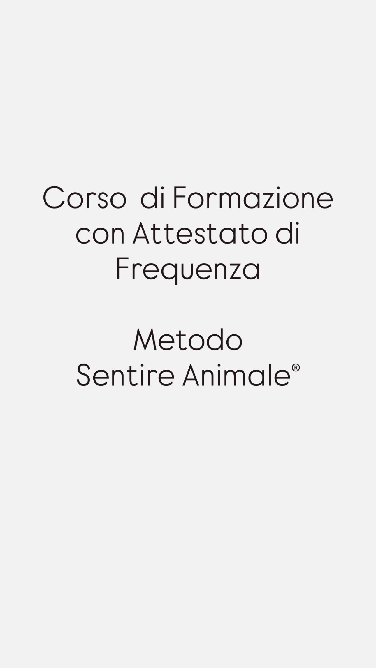 🎓 FORMAZIONE 🎓 Metodo Sentire Animale®: impara a capire emozioni e bisogni del tuo animale